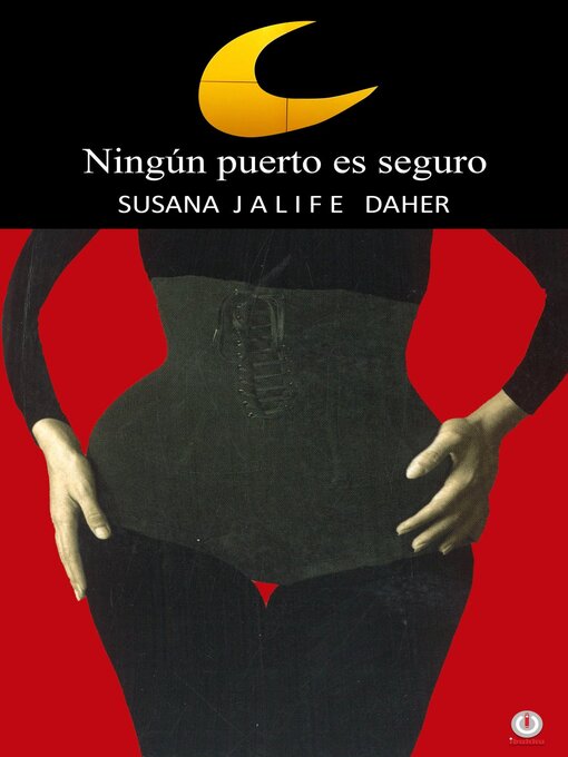 Title details for Ningún puerto es seguro by Susana Jalife Daher - Available